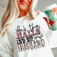 Deck The Halls And Not Your Husband DTF TRANSFER