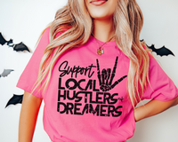 Support Local Hustlers And Dreams DTF TRANSFER