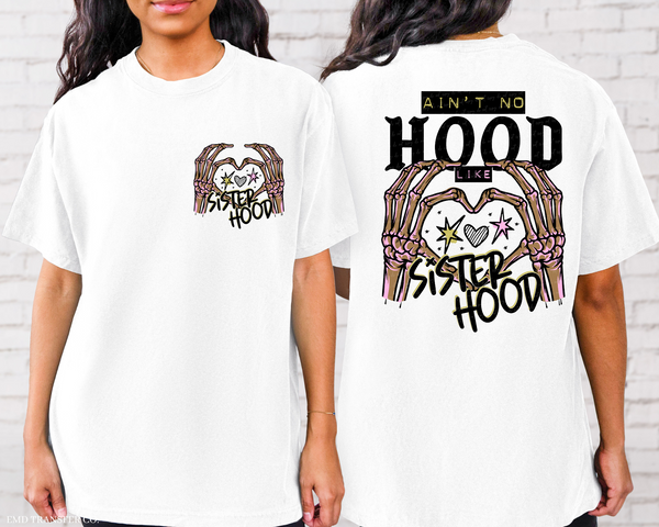 Ain't No Hood Like Sisterhood (Pocket Included) DTF Transfer 4775