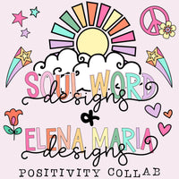 Positivity Collab Bundle Soul Word Designs & Elena Maria Designs - DIGITAL DOWNLOAD