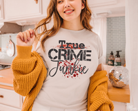 True Crime Junkie DTF TRANSFER 4043