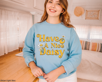 Have A Nice Daisy DTF TRANSFER 4167