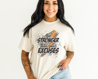 Be Stronger Than Your Excuses DTF TRANSFER 4822