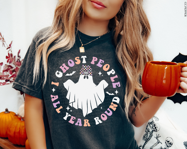 I Ghost People All Year Round DTF TRANSFER 5409
