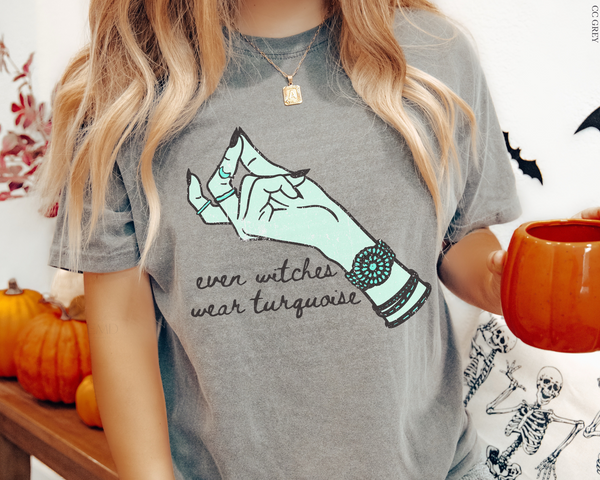 Even Witches Wear Turquoise DTF TRANSFER 5664