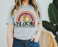 Bloom Where You Are Planted DTF TRANSFER