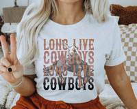 Long Live Cowboys DTF TRANSFER DTF1959