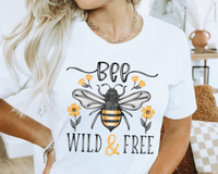 Bee Wild And Free DTF TRANSFER 2316