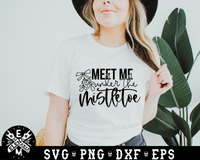 Meet Me Under The Mistletoe | SVG Cutting File
