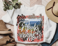 When God Speaks Mountains Move Sublimation PNG File