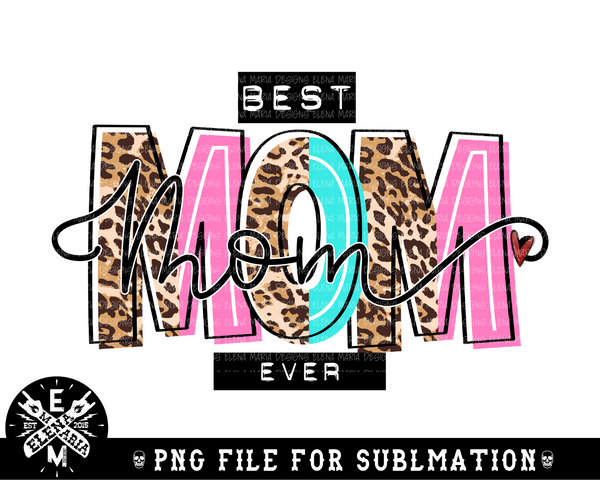 Best Mom Ever | PNG File