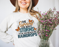 I've Survived Too Many Storms To Be Bothered By Raindrops DTF TRANSFER 216