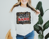 Loud And Proud Band Mom DTF TRANSFER 0193
